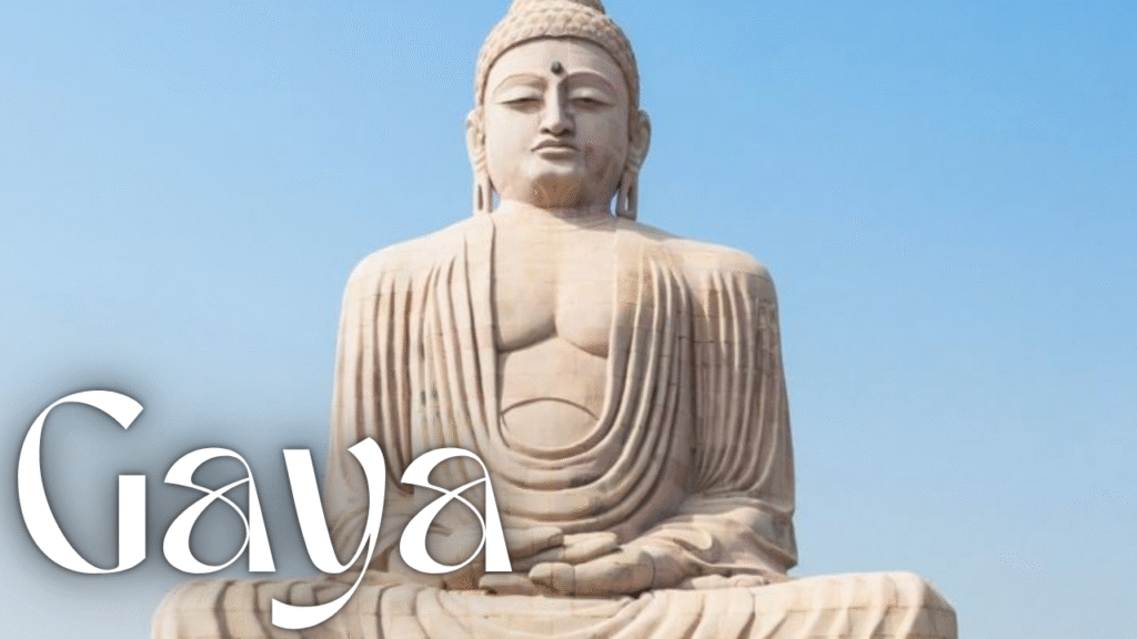 Gaya – The Spiritual Capital