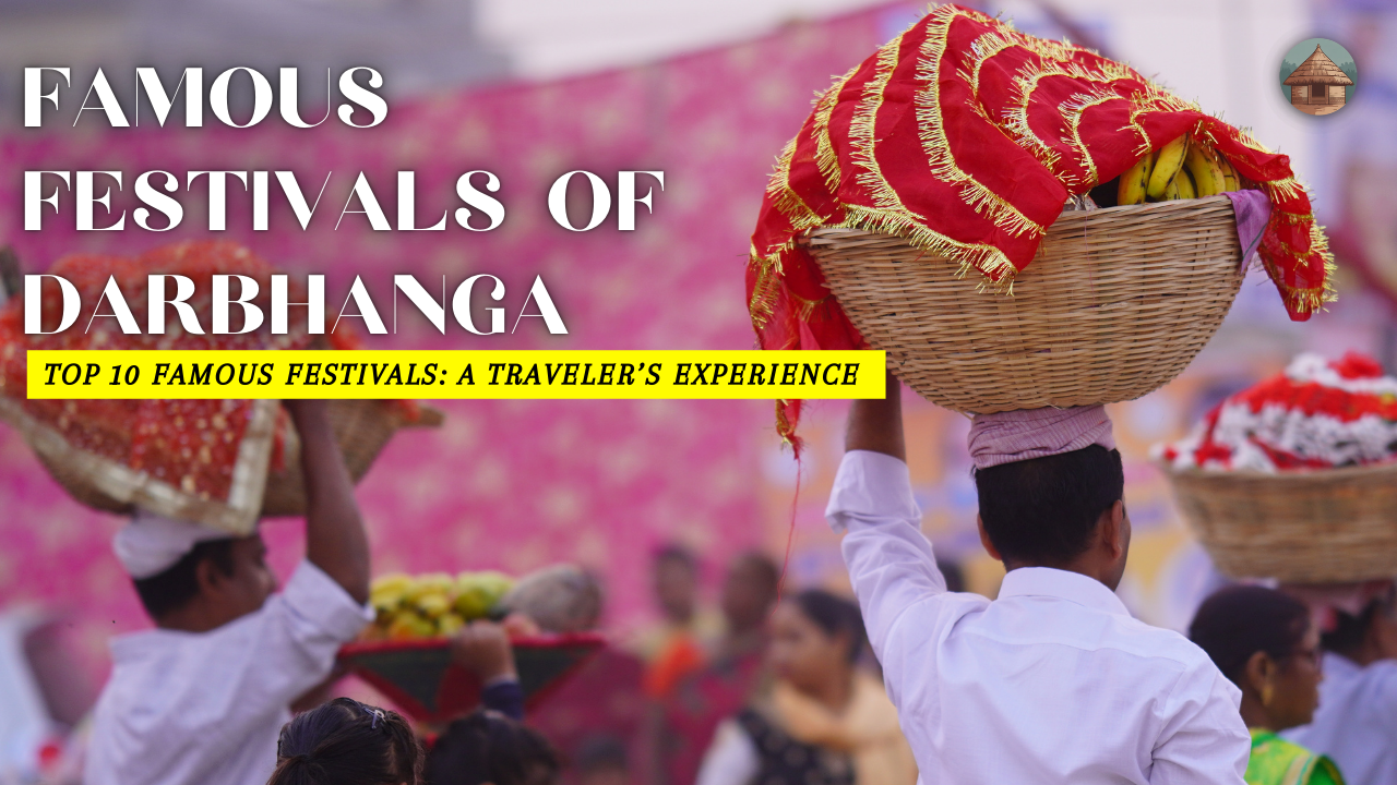 Top 10 Famous Festivals of Darbhanga