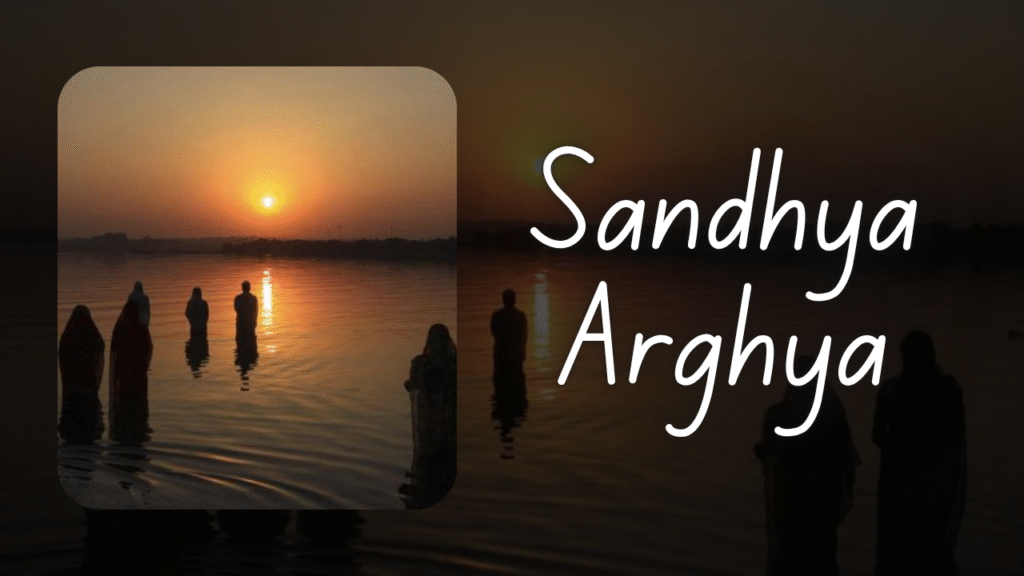 Sandhya Arghya