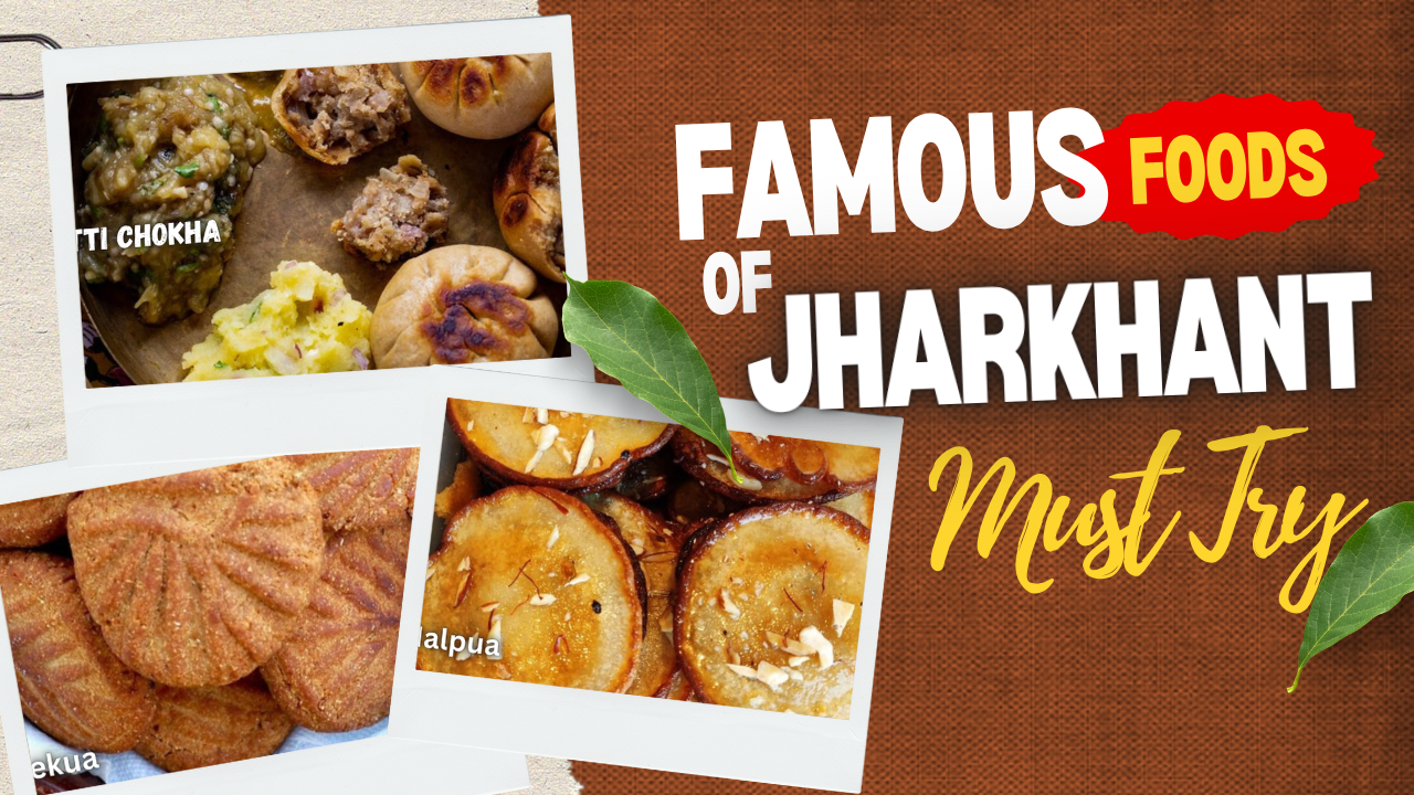 Top 10 Famous Jharkhand Foods You Must Try in 2025